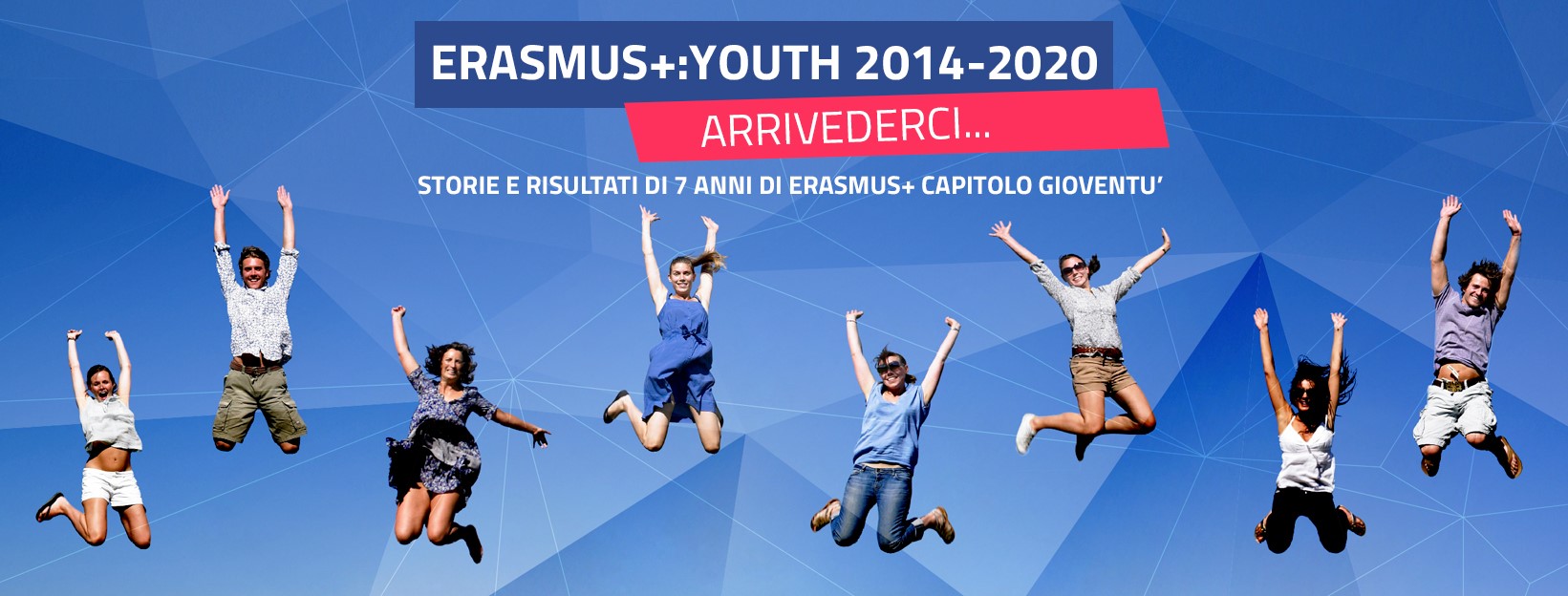 Arrivederci Erasmus+ 2014-2020... ci vediamo nel prossimo settennio! 